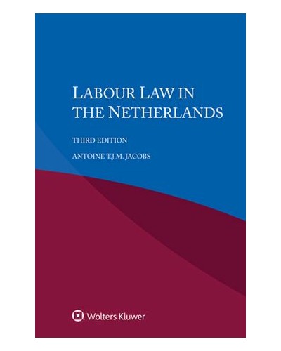 Labour Law in the Netherlands 3rd ed