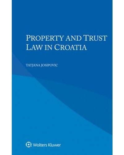 Property and Trust Law in Croatia