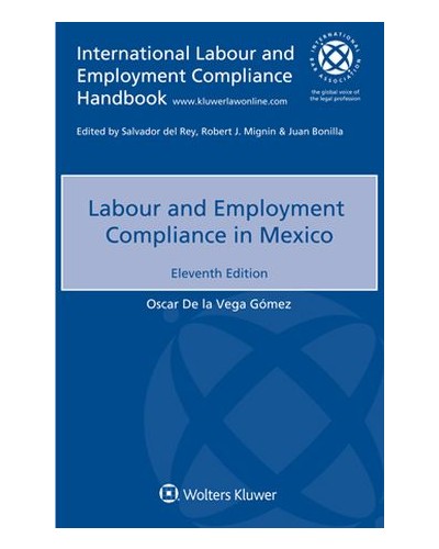 Labour and Employment Compliance in Mexico 11th Edition