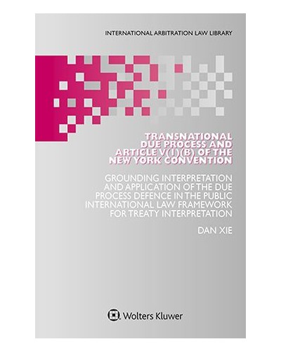 Transnational Due Process and Article V(1)(b) of the New York Convention