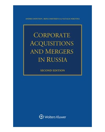 Corporate Acquisitions and Mergers in Russia 2nd ed