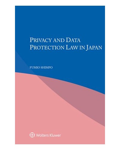Privacy and Data Protection Law in Japan