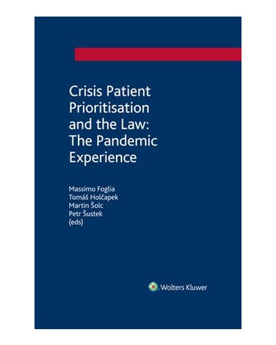 Crisis Patient Prioritisation and the Law: The Pandemic Experience