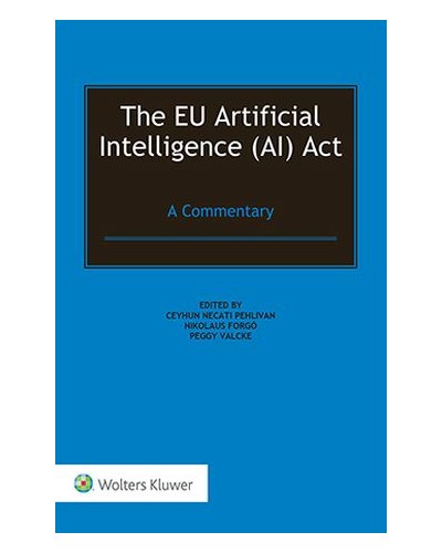 The EU Artificial Intelligence (AI) Act: A Commentary