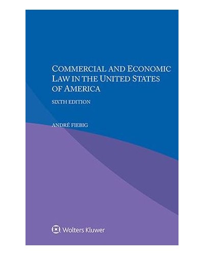 Commercial and Economic Law in the United States of America 6th ed