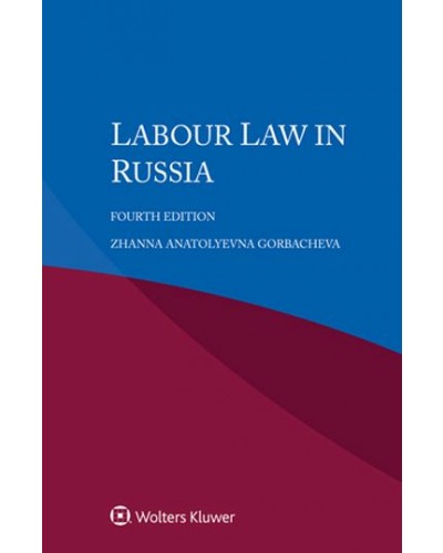 Labour Law in Russia 4th Edition
