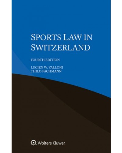 Sports Law in Switzerland 4th Edition