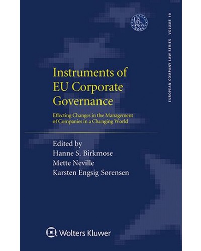 Instruments of EU Corporate Governance: Effecting Changes in the Management of Companies in a Changing World