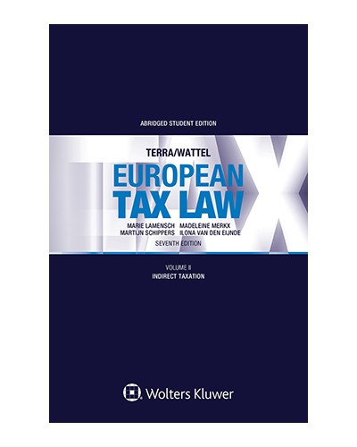 European Tax Law 7th Edition, Volume II: Indirect Taxation 7th ed (Abridged Student Edition)