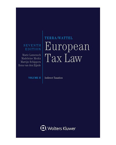 European Tax Law 7th Edition, Volume II: Indirect Taxation 7th ed