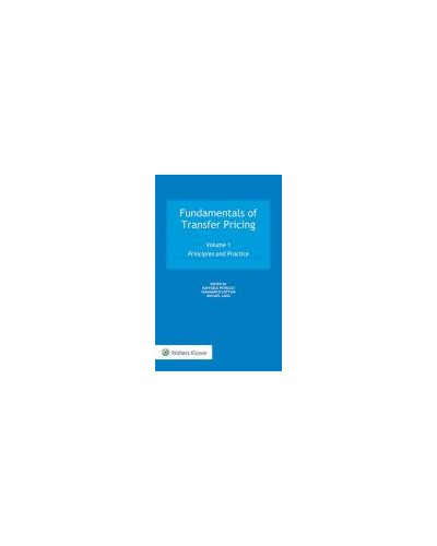 Fundamentals of Transfer Pricing, Volume 1: Principles and Practice