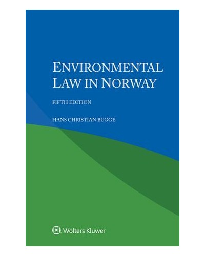 Environmental Law in Norway 5th Edition