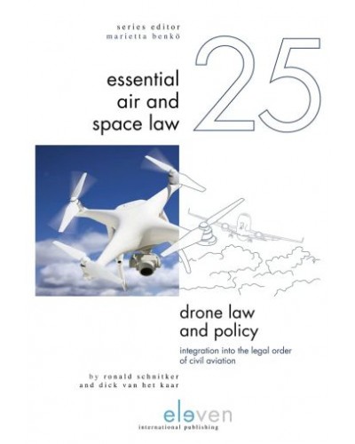 Drone Law and Policy: Integration into the Legal Order of Civil Aviation