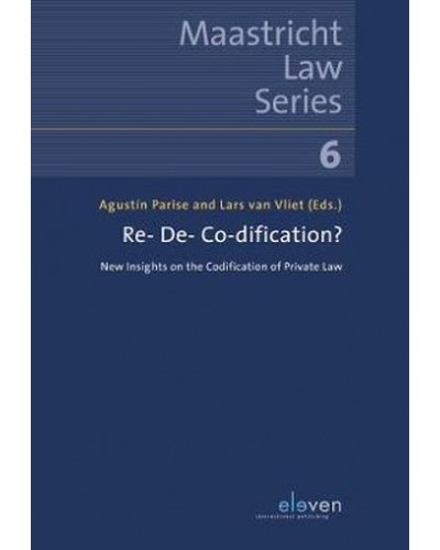 Re- De- Co-dification? New Insights on the Codification of Private Law