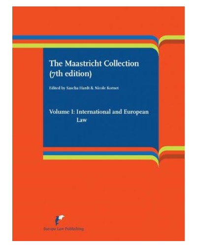 The Maastricht Collection, Volume 1: International and European Law 7th Edition