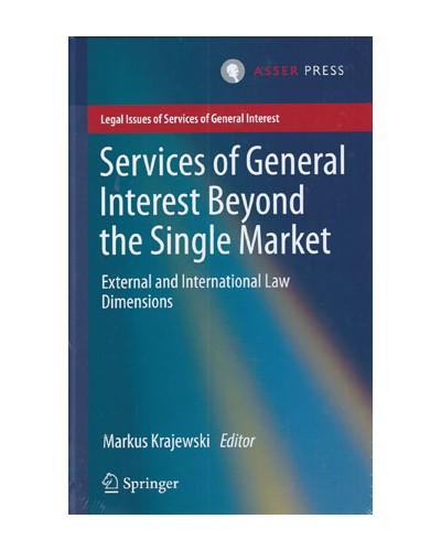 Services of General Interest Beyond the Single Market: External and International Law Dimensions