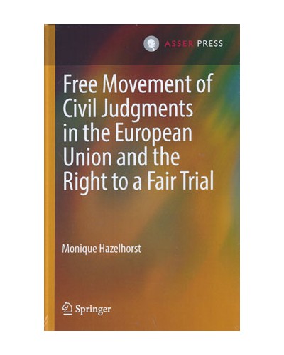 Free Movement of Civil Judgments in the European Union and the Right to a Fair Trial