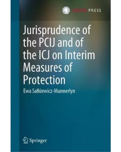 Jurisprudence of the PCIJ and of the ICJ on Interim Measures of Protection