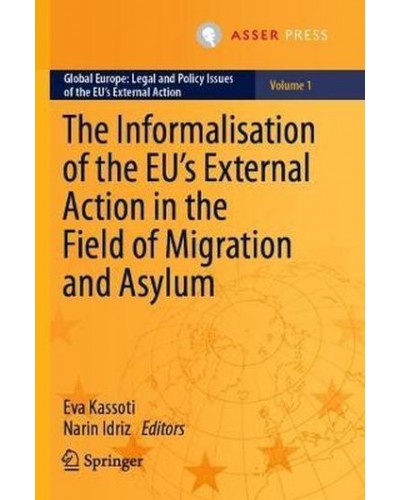 The Informalisation of the EU's External Action in the Field of Migration and Asylum