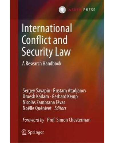 International Conflict and Security Law: A Research Handbook