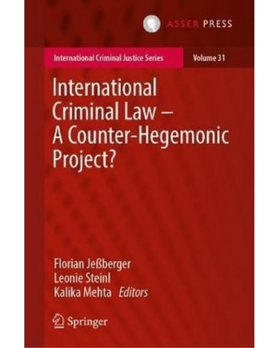 International Criminal Law: A Counter-Hegemonic Project?