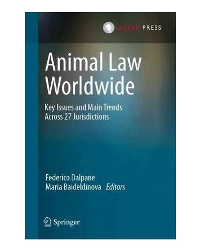 Animal Law Worldwide: Key Issues and Main Trends Across 27 Jurisdictions