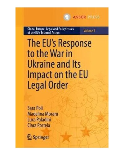 The EU's Response to the War in Ukraine and Its Impact on the EU Legal Order