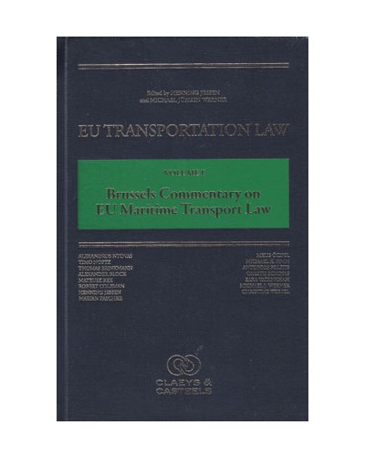 EU Transportation Law Volume I: Brussels Commentary on EU Maritime Transport Law