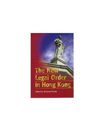 The New Legal Order in Hong Kong