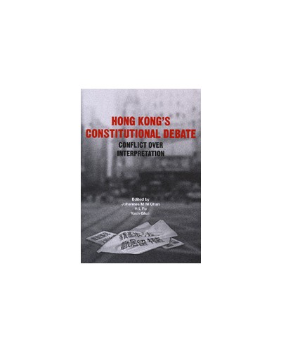 Hong Kong's Constitutional Debate: Conflict Over Interpretation