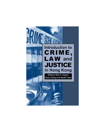 Introduction to Crime, Law and Justice in Hong Kong