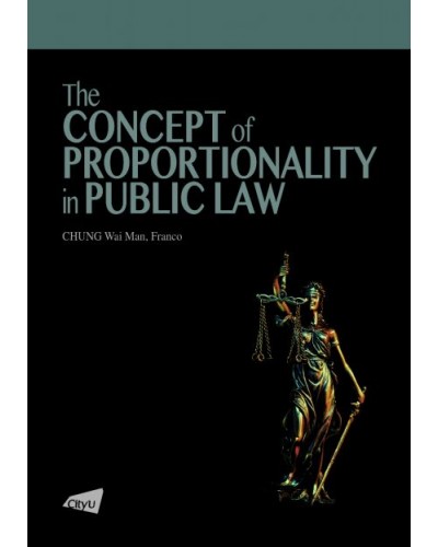 The Concept of Proportionality in Public Law