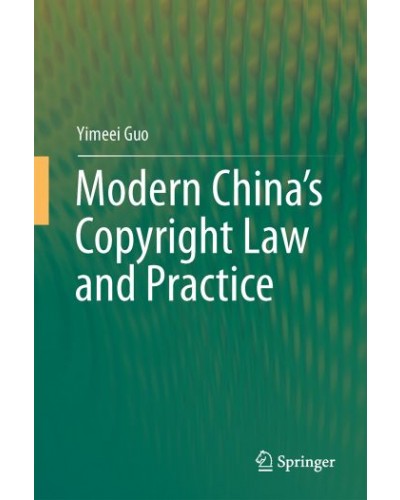 Modern China's Copyright Law and Practice