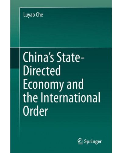 China’s State-Directed Economy and the International Order