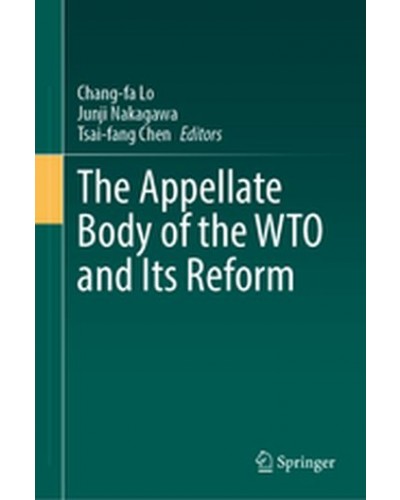 The Appellate Body of the WTO and Its Reform