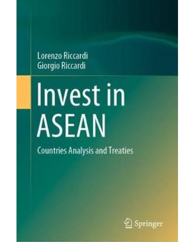 Invest in ASEAN: Countries Analysis and Treaties