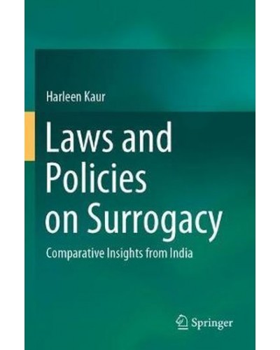 Laws and Policies on Surrogacy: Comparative Insights from India