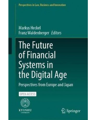 The Future of Financial Systems in the Digital Age: Perspectives from Europe and Japan