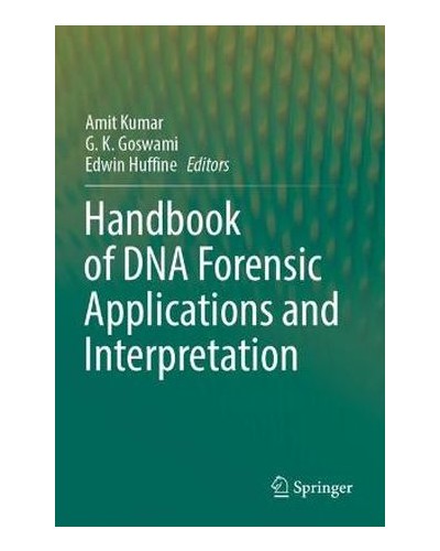 Handbook of DNA Forensic Applications and Interpretation