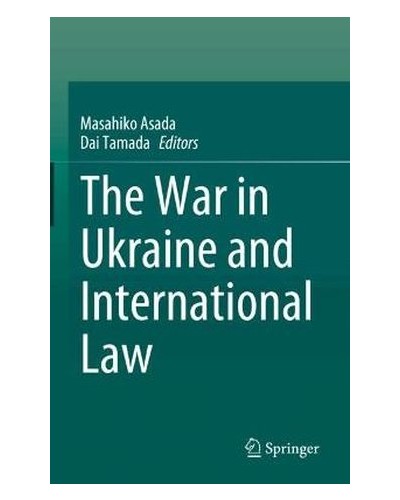 The War in Ukraine and International Law