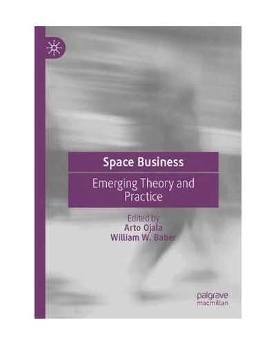Space Business: Emerging Theory and Practice