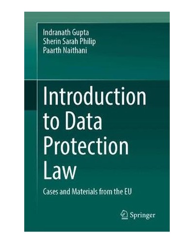 Introduction to Data Protection Law: Cases and Materials from the EU