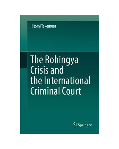 The Rohingya Crisis and the International Criminal Court