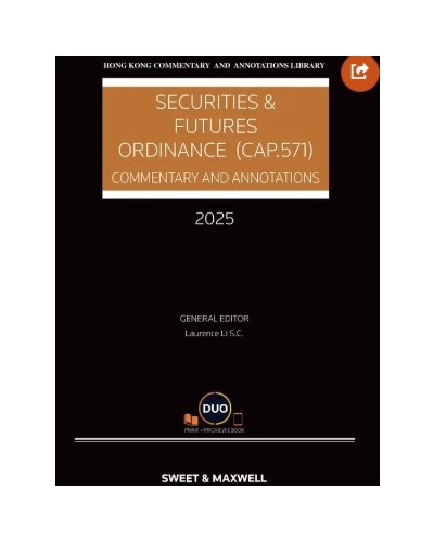 Securities and Futures Ordinance (CAP 571): Commentary and Annotations, 2025 Edition (Hardcopy + e-Book)