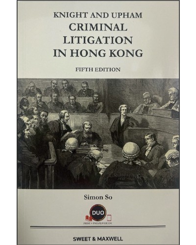Criminal Litigation in Hong Kong, 5th Edition (Hardcopy + e-book)