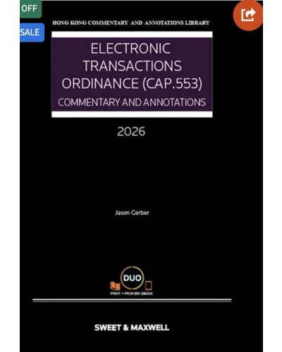 Electronic Transactions Ordinance (Cap 553): Commentary and Annotations (Hardcopy + e-book)