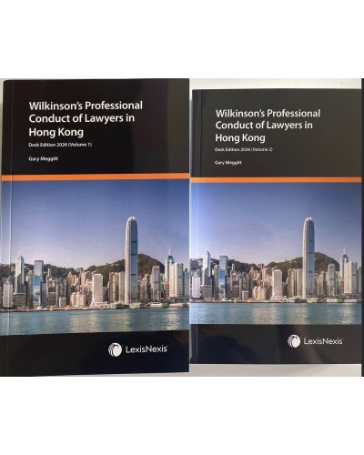 Wilkinson's Professional Conduct of Lawyers in Hong Kong (Desk Edition 2026)