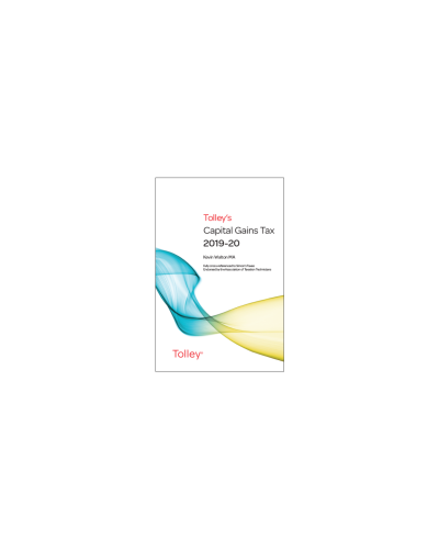 Tolley's Capital Gains Tax 2019-20 Post-Budget Supplement & Main Annual