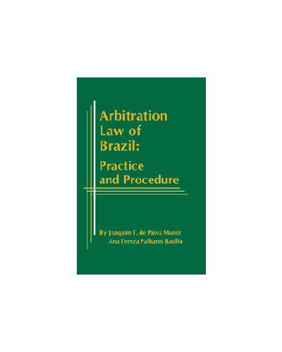 Arbitration Law of Brazil: Practice and Procedure