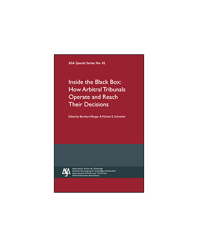 Inside the Black Box: How Arbitral Tribunals Operate and Reach Their Decisions